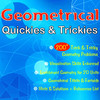 Geometrical Quickies & Trickies