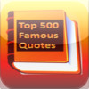 Top 500 Famous Quotes