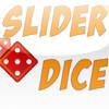 Slider Dice