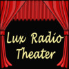 Lux Radio Theater- Over 470 Episodes