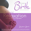 Dream Birth: PreNatal Relaxation Hypnosis-Benjamin P Bonetti