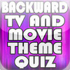 Backward TV and Movie Theme Quiz