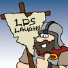 LDS Laughs