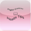 Cancer Fight Tips