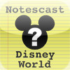 Walt Disney World Secrets Notescast