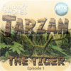 Tarzan The Tiger - Episode 1 'Call Of The Jungle' - Films4Phones