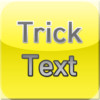 Trick Text