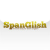 SpanGlish. The best way to learn English.