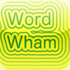 Word Wham