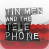 Appjenou?! by Tin Men and the Telephone
