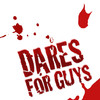 Dares for Guys