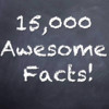 15,000 Facts!