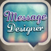 Message Designer - Textured Bubbles & Color Text & Font/Size/Emoji