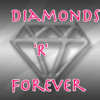 Diamonds 'R' Forever