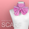 How to Tie a Scarf HD