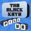 Fill Me - The Black Keys Edition