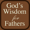 God's Wisdom for Fathers: Devotional by Jack Countryman