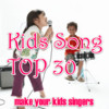 Kids Songs TOP 30 - Animation & Lyrics & Songs & Dance