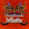 Masquerade Mirror