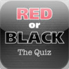 Red or Black:The Quiz
