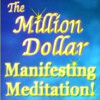 Million Dollar Manifesting Meditation