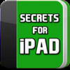 Secrets for iPad - Tips & Tricks