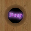 Peep Hole Peep
