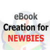 ebook Creation For Newbies