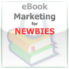 eBook Marketing for Newbies