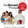 The Denzel Principle (by Jimi Izrael)