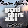 Poster Maker - Grand Theft Auto Edition