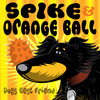 Spike&OrangeBall