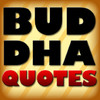 Buddha Quotes!