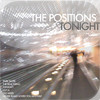 The Positions - Tonight