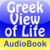 The Greek View of Life - Audio Book