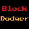 Block Dodger!