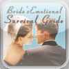 Bride's Emotional Survival Guide