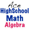 Ace High School Math Algebra (US Edition)