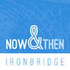 NOW & THEN Ironbridge