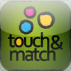 Touch&Match