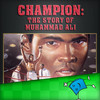 Champion: The Story of Muhammad Ali - TumbleBooksToGo