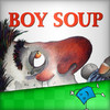 Boy Soup - TumbleBooksToGo