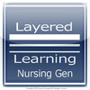 Layered Learning Nursing General