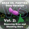 Bras Vs. Panties Vol. 2 Free: Bouncing Bras and Shooting Stars