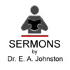Sermons by Dr. E. A. Johnston