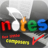 Notes for Little Composers