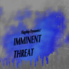 Imminent Threat