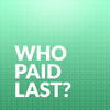 Who Paid Last?