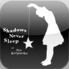 Shadows  Never  Sleep