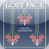 Lost Face by Jack London